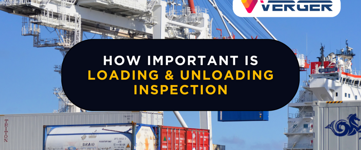 loading & unloading inspection